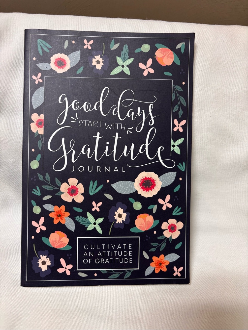 Good Days Start With Gratitude Journal book softcover